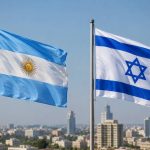 Argentine-Israël : les enjeux d’une relation diplomatique entre deux pays